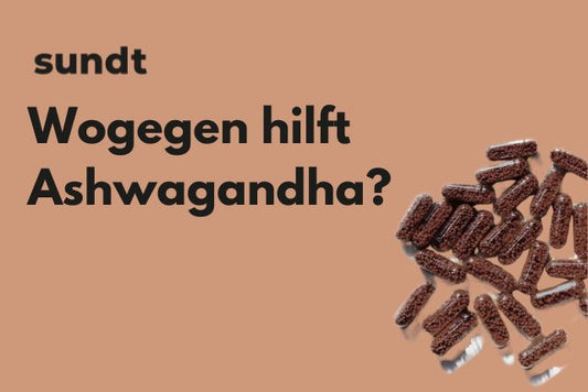 Wogegen hilft Ashwagandha?