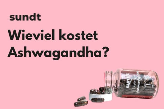 Wieviel kostet Ashwagandha?