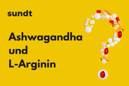 Ashwagandha und  L-Arginin