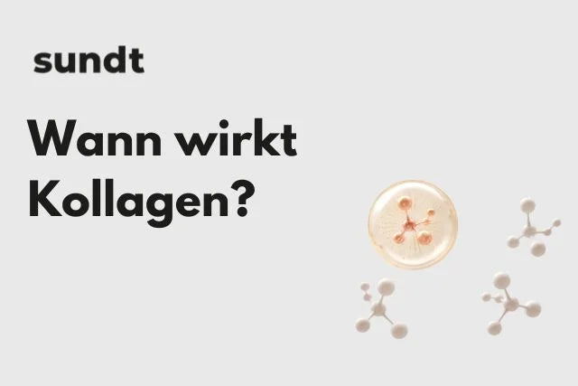 Wann wirkt Kollagen?